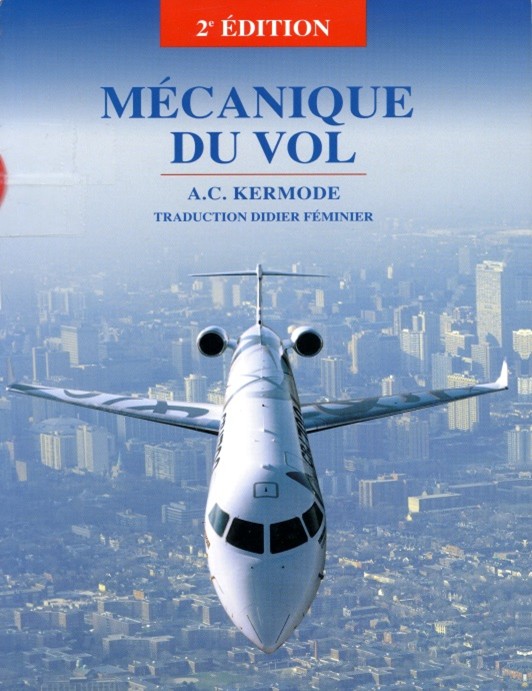 MECANIQUE DU VOL par A. C. Kermode