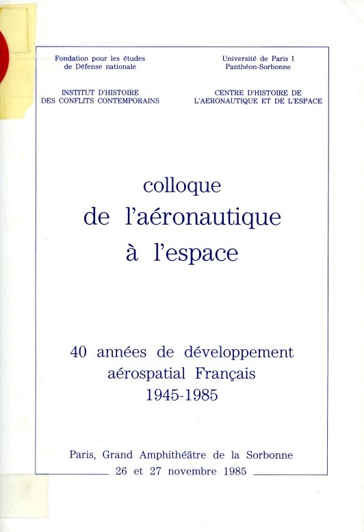COLLOQUE DE L’AERONAUTIQUE A L’ESPACE 1945-1985 par Claude Carlier