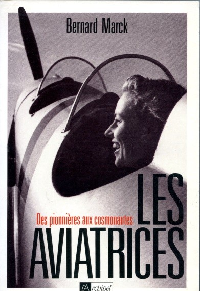 LES AVIATRICES par Bernard Marck