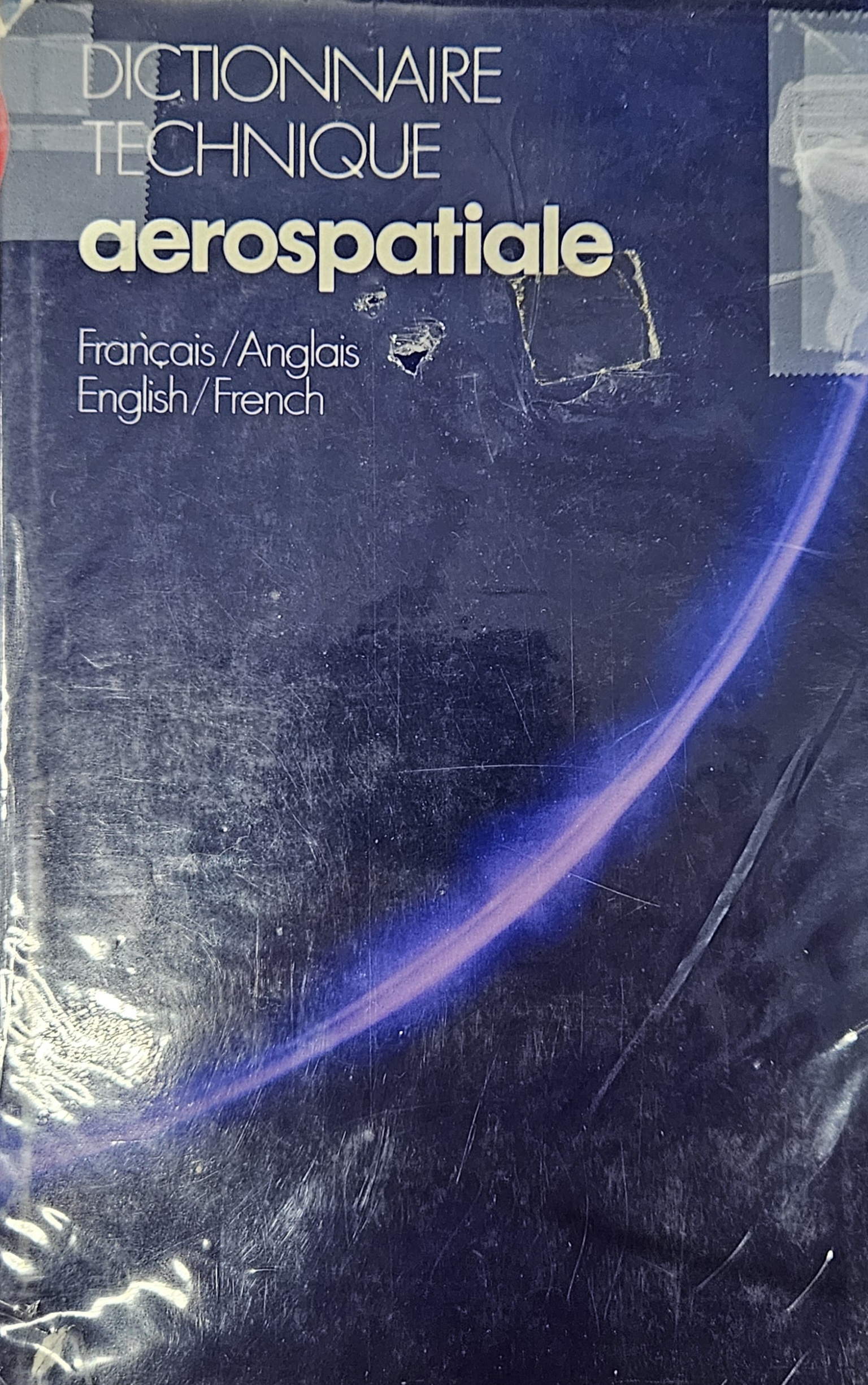 Dictionnaire Technique Aerospatiale  Français / Anglais  English / French