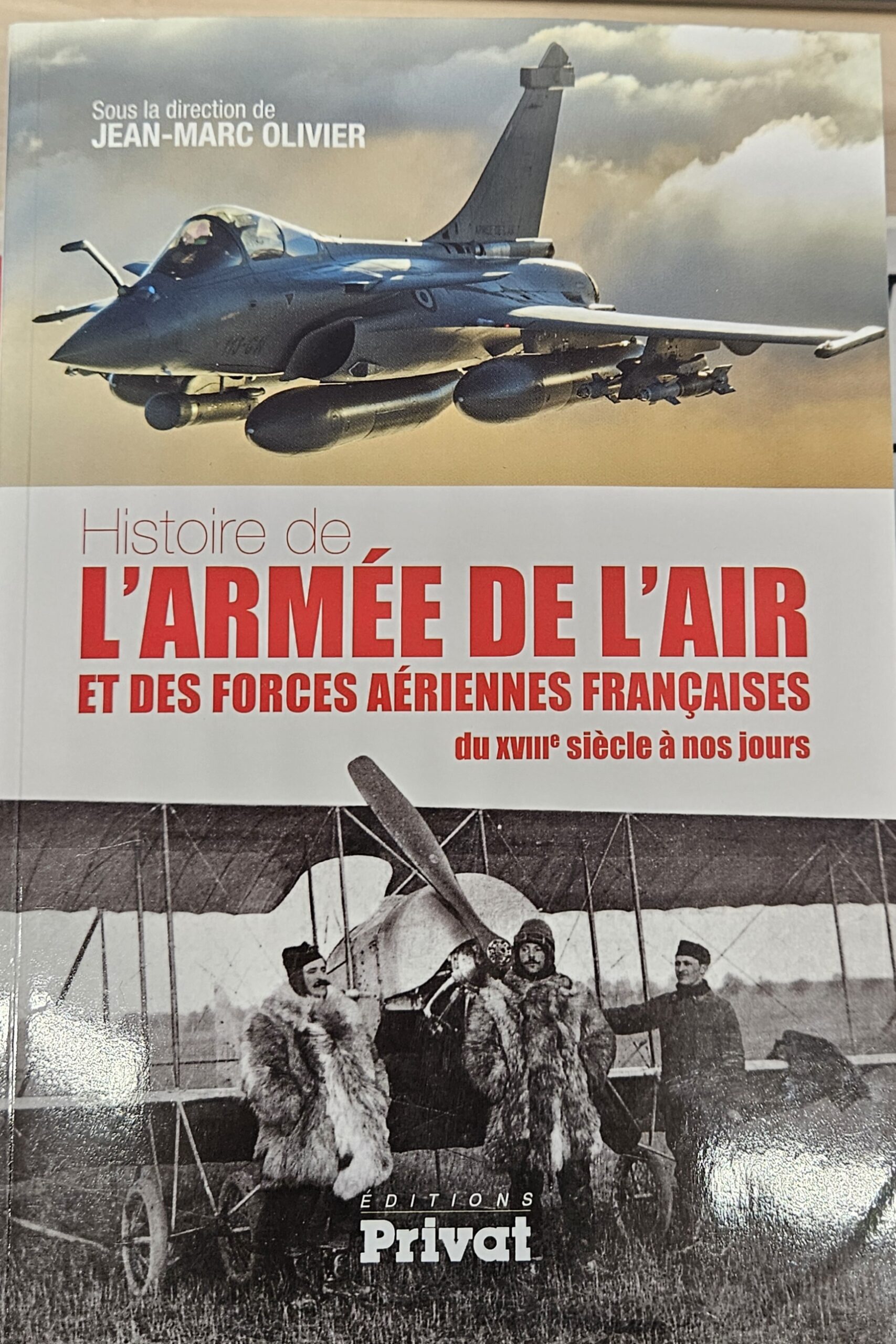 Histoire de l’Armée de l’Air et des Forces Aériennes françaises du 18éme siècle à nos jours