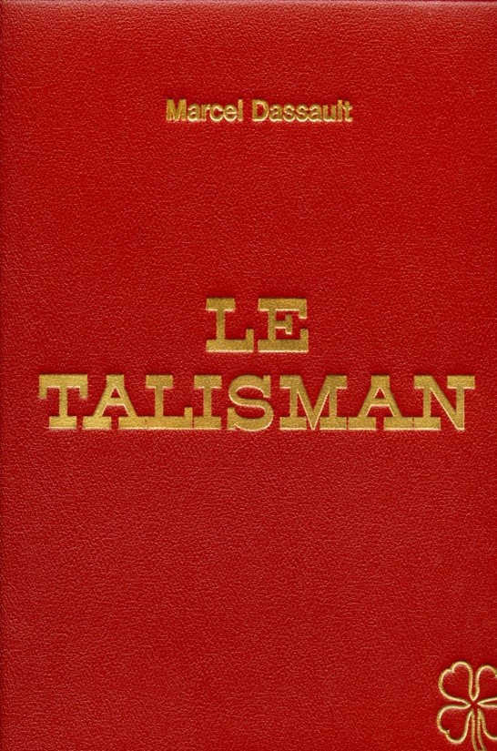 LE TALISMAN par Marcel Dassault