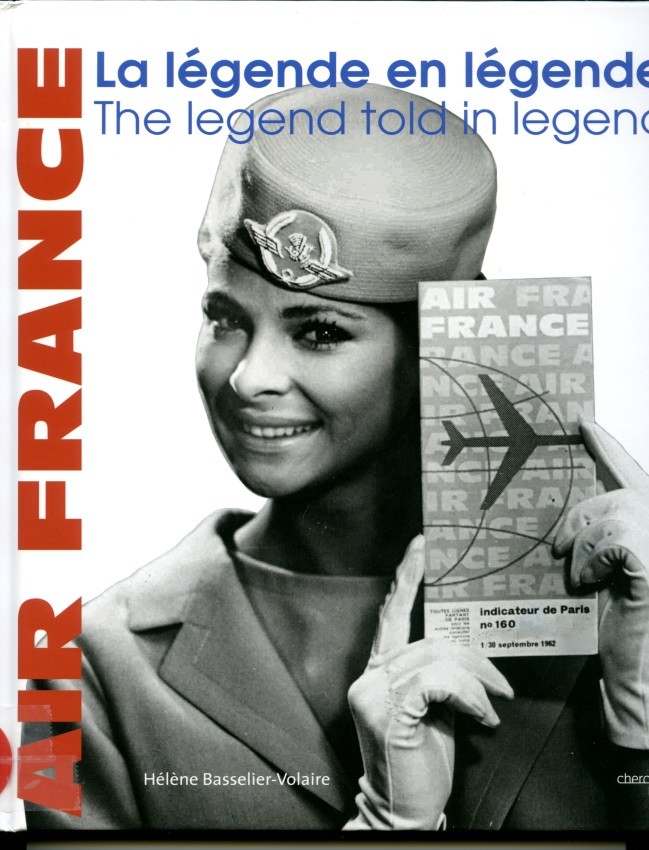 AIR FRANCE  La Légende en légendes par Hélène Basselier-Volaire