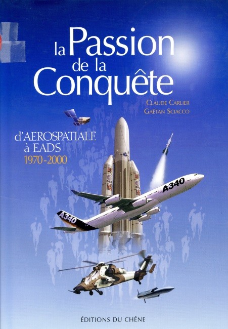 La Passion de la Conquête par Claude Carlier & Gaëtan Sciacco