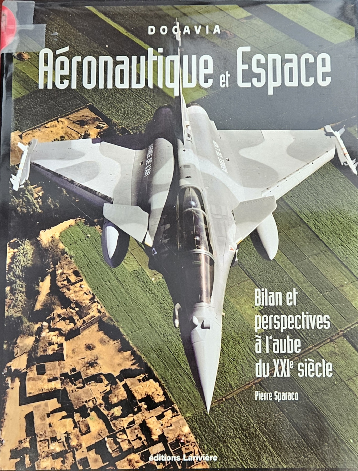Aéronautique et Espace : Bilan et Perspectives à l’Aube du XXIe Siècle