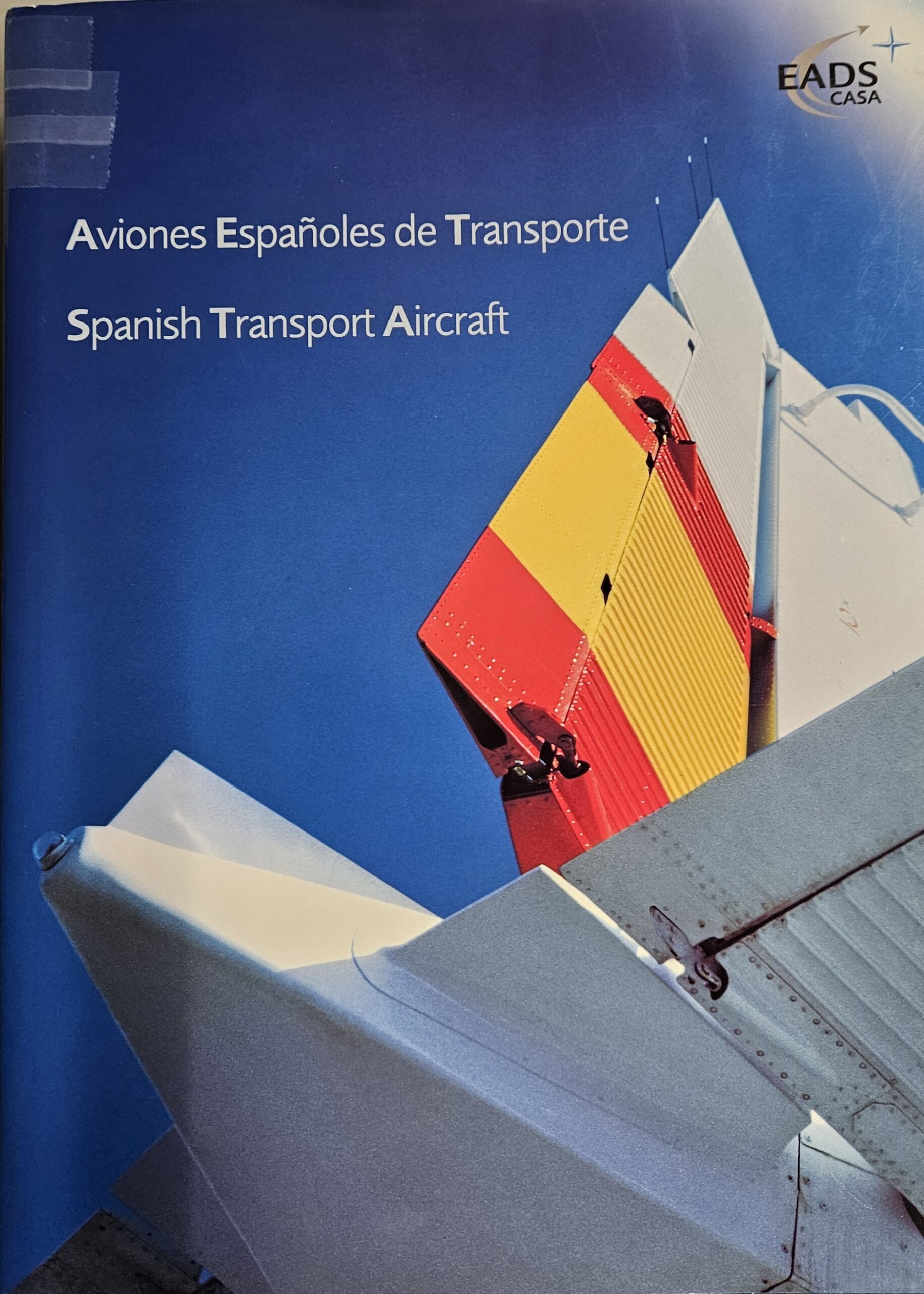 Aviones Espanoles de Transporte – Spanish Transport Aircraft  editions EADS Casa