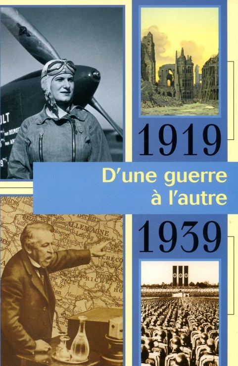 1919 – 1939  D’UNE GUERRE A L’AUTRE par Claude Carlier