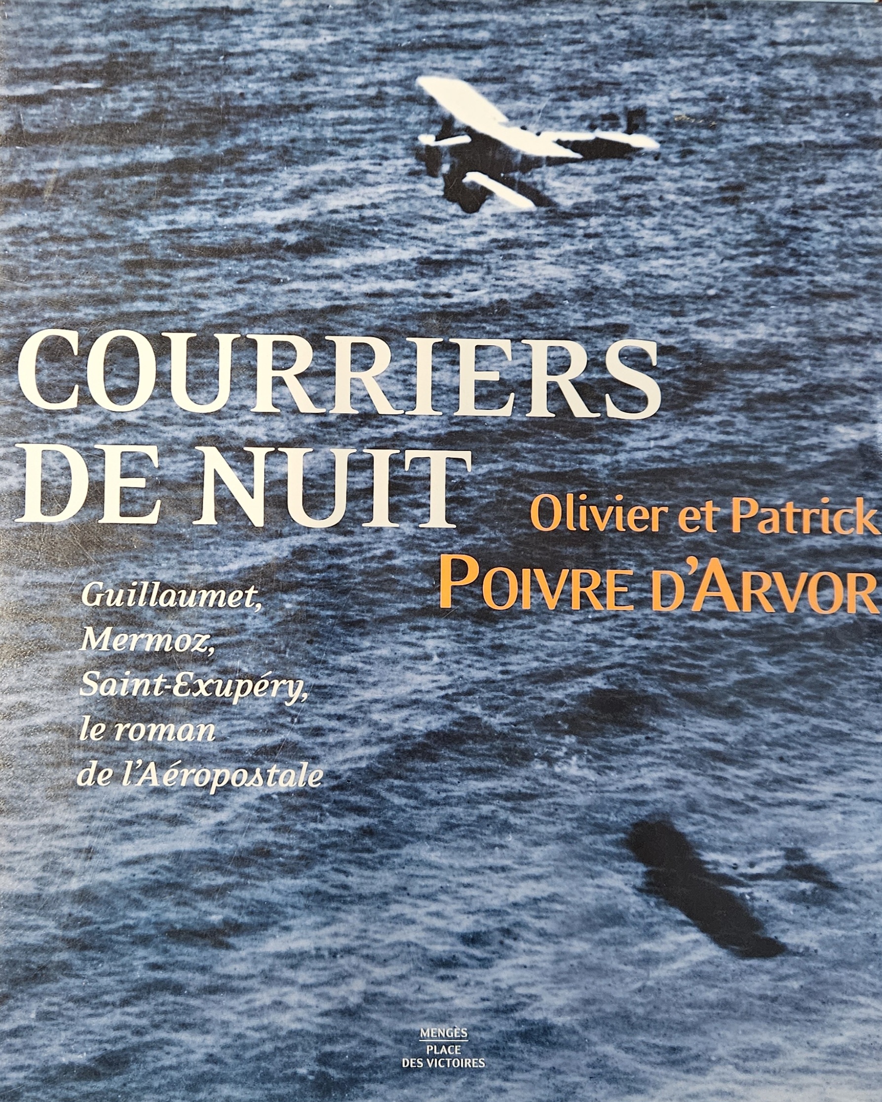 COURRIERS DE NUIT  par Olivier et Patrick POIVRE D’ARVOR