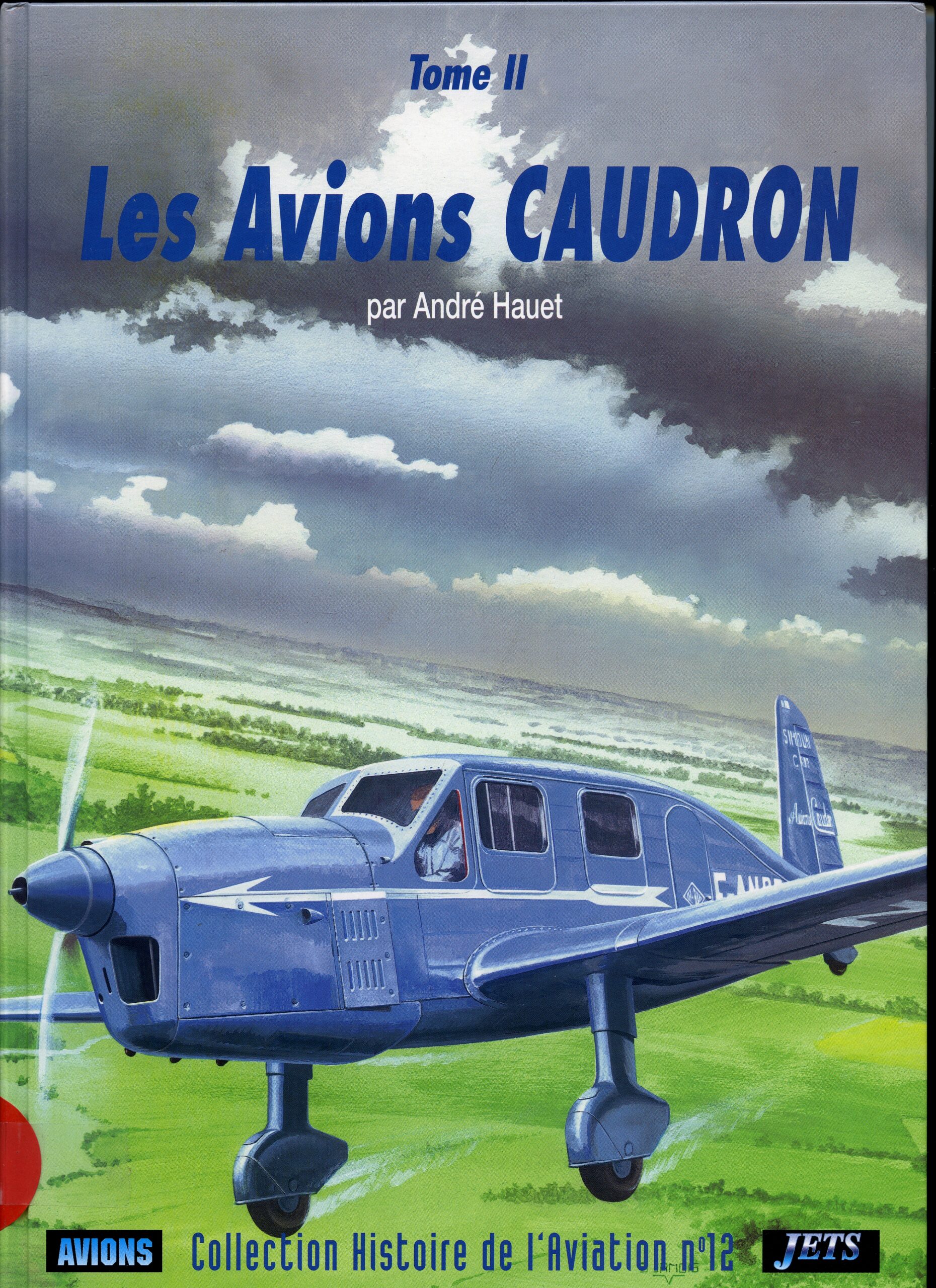 LES AVIONS CAUDRON par André Hauet