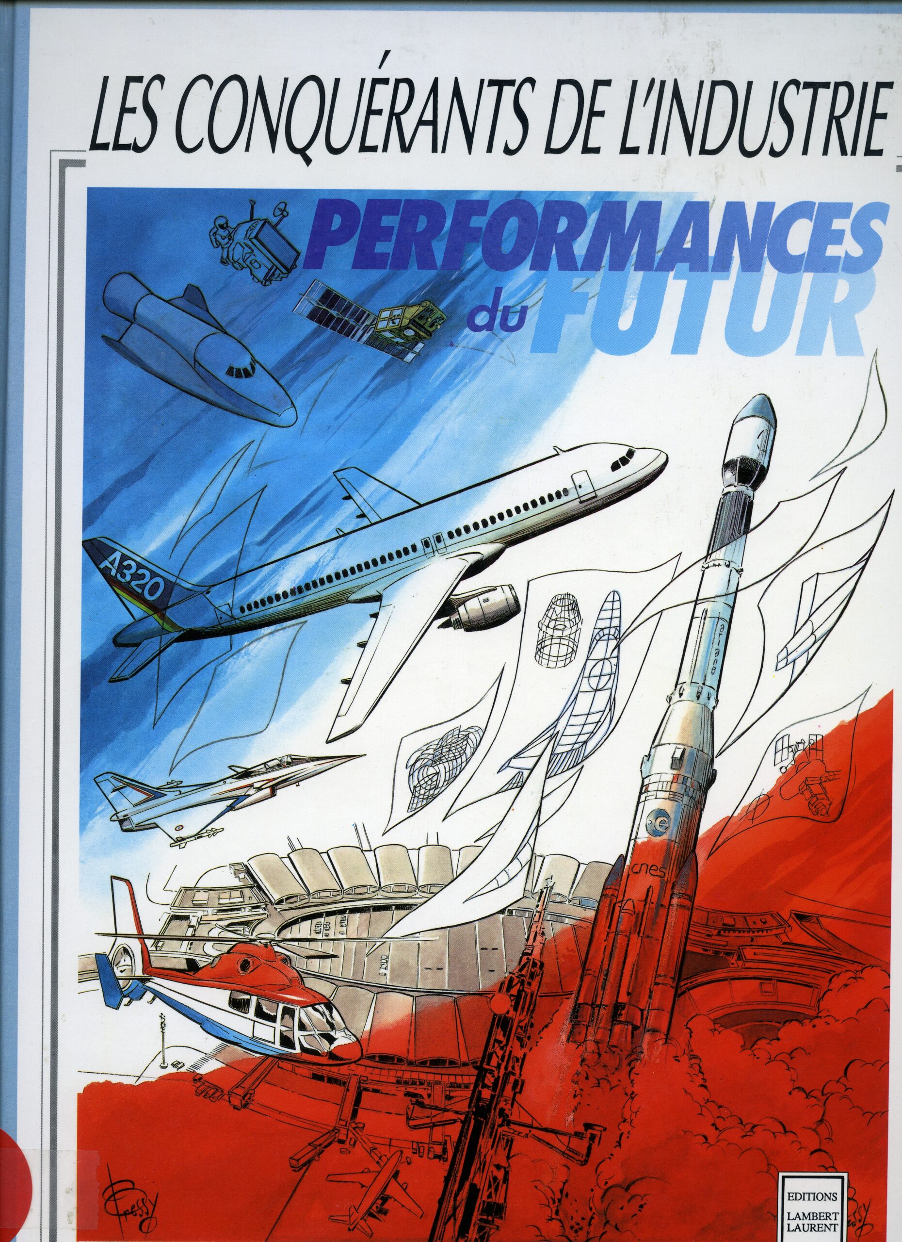 LES CONQUERANTS DE L’INDUSTRIE préface de Patrick Baudry