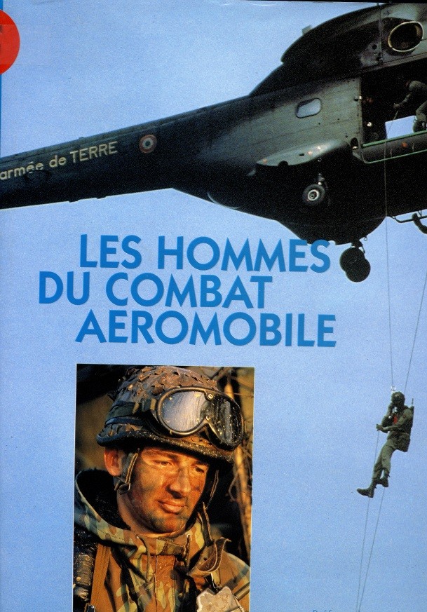 LES HOMMES DU COMBAT AEROMOBILE par Colonel M. Berlaud et Colonel P. Voute