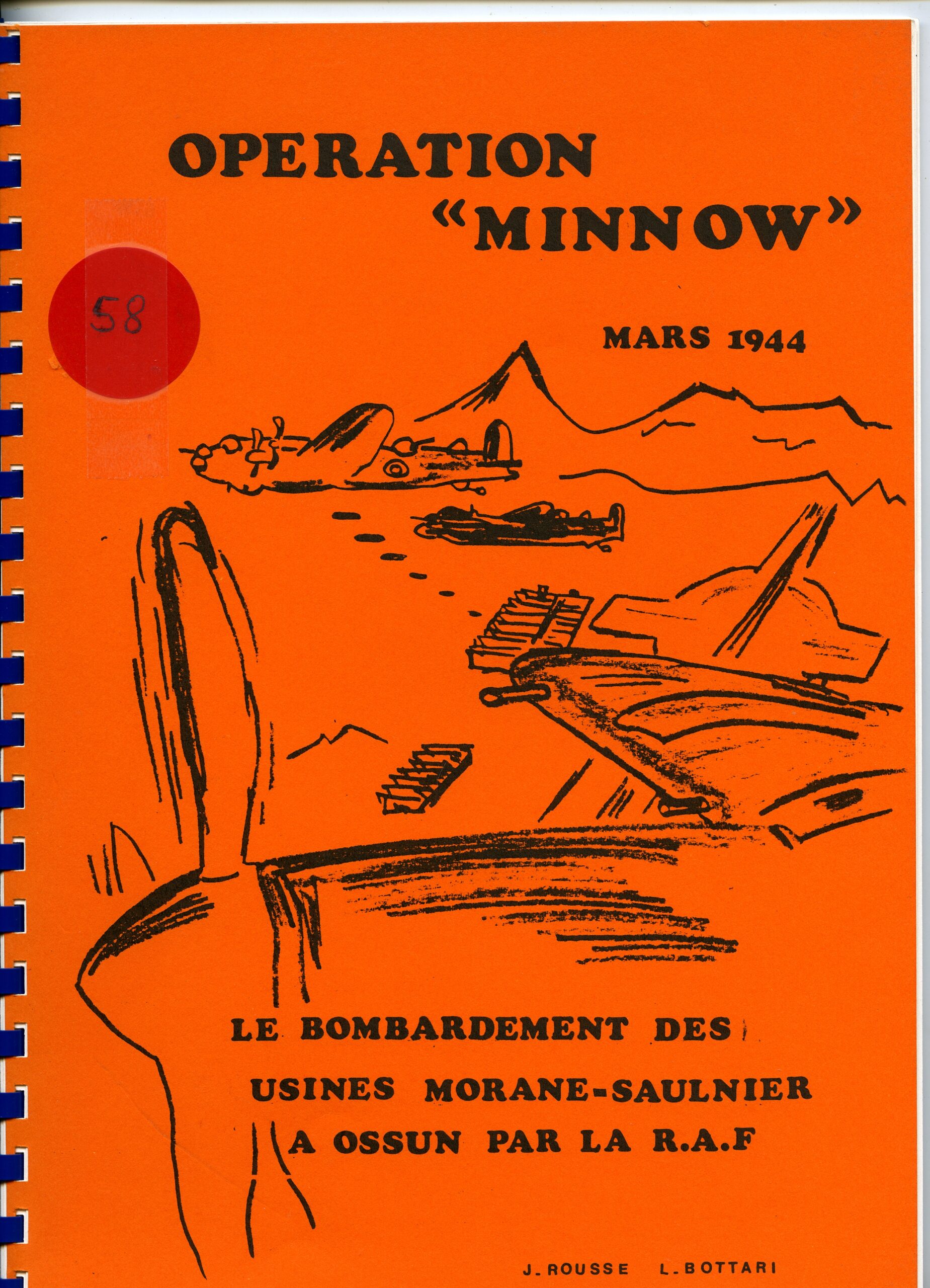 Opération « MINNOW » Mars 1944 Le Bombardement des Usines Morane Saulnier par J.Rousse & L. Bottari