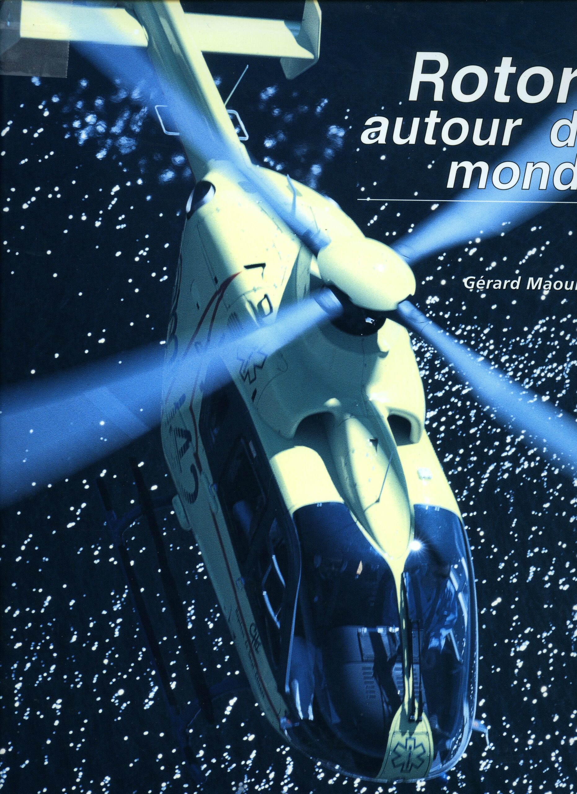 ROTORS AUTOUR DU MONDE par Gérard Maoui