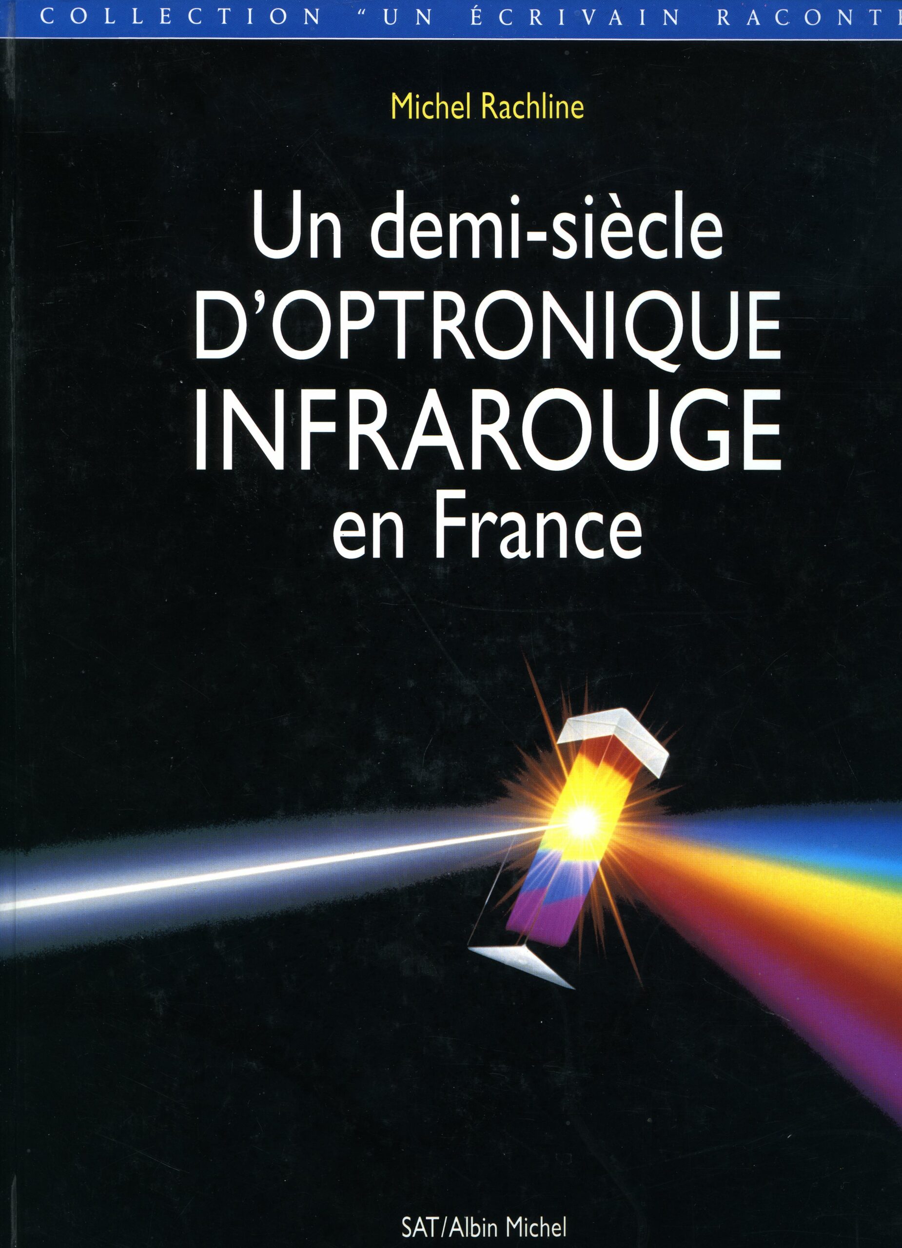 UN DEMI-SIECLE D’OPTRONIQUE INFRAROUGE EN FRANCE par Michel Rachline