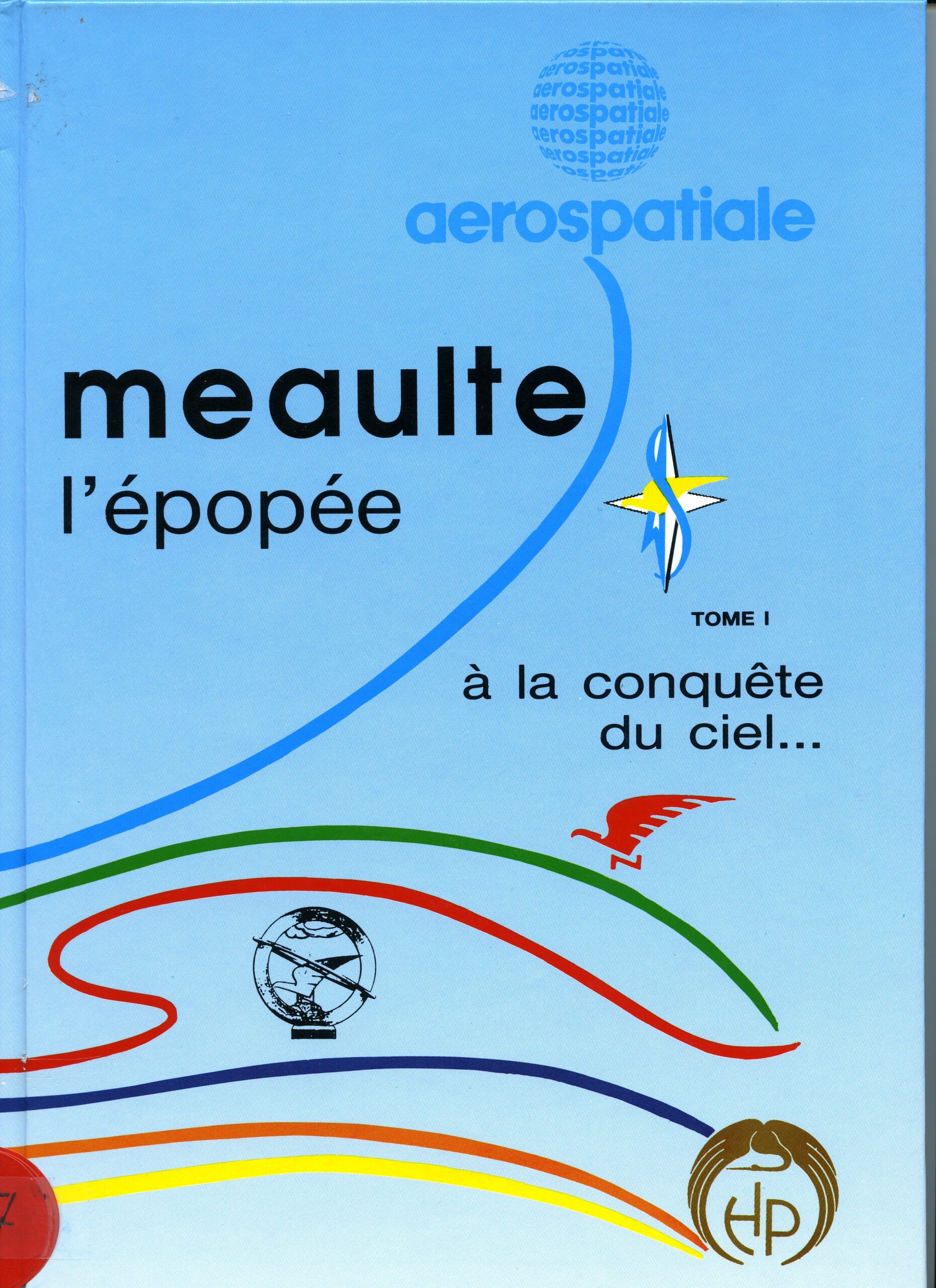 MEAULTE L’EPOPEE – TOME 1 par Jacques Crusson