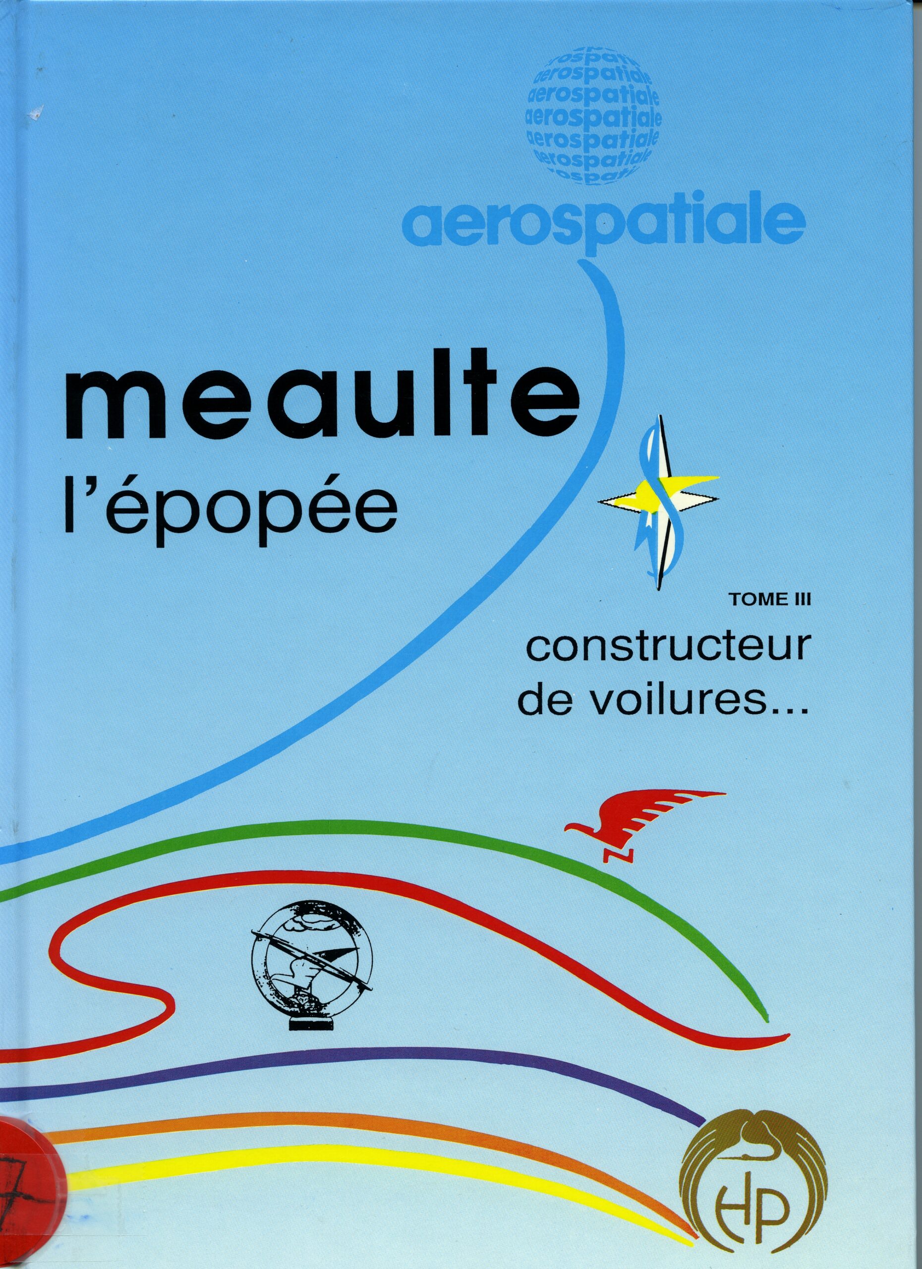 MEAULTE L’EPOPEE – TOME 3 par Jacques Crusson