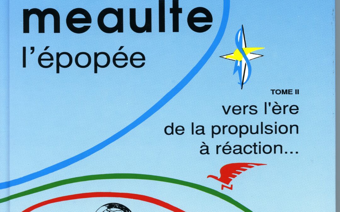 MEAULTE L’EPOPEE – TOME 2 par Jacques Crusson
