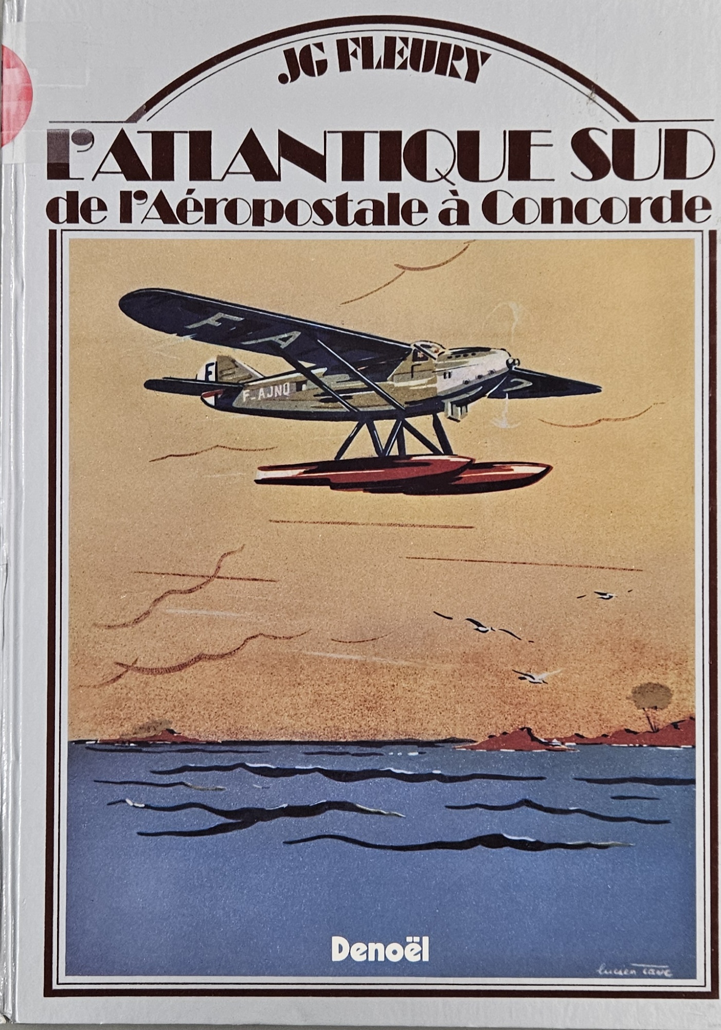 L’ATLATIQUE Sud de l’Aérospatiale à Concorde par JG Fleury