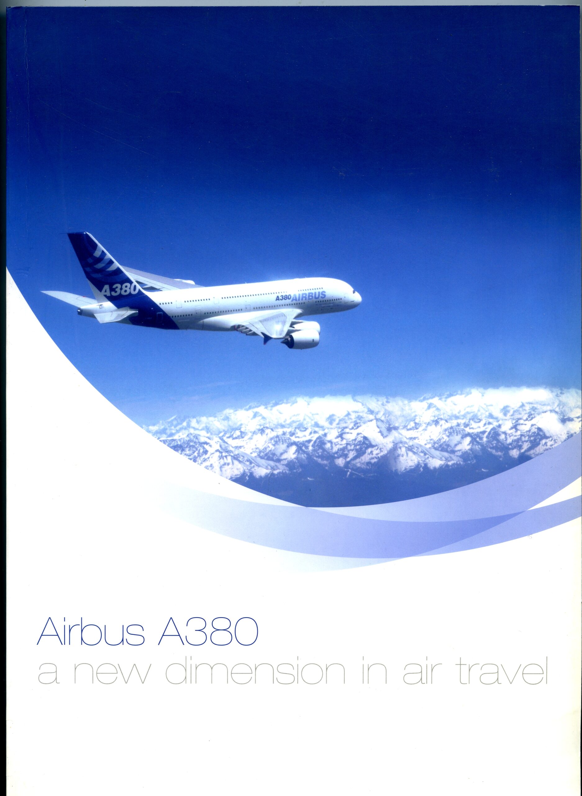 AIRBUS A380 a new dimension in air travel