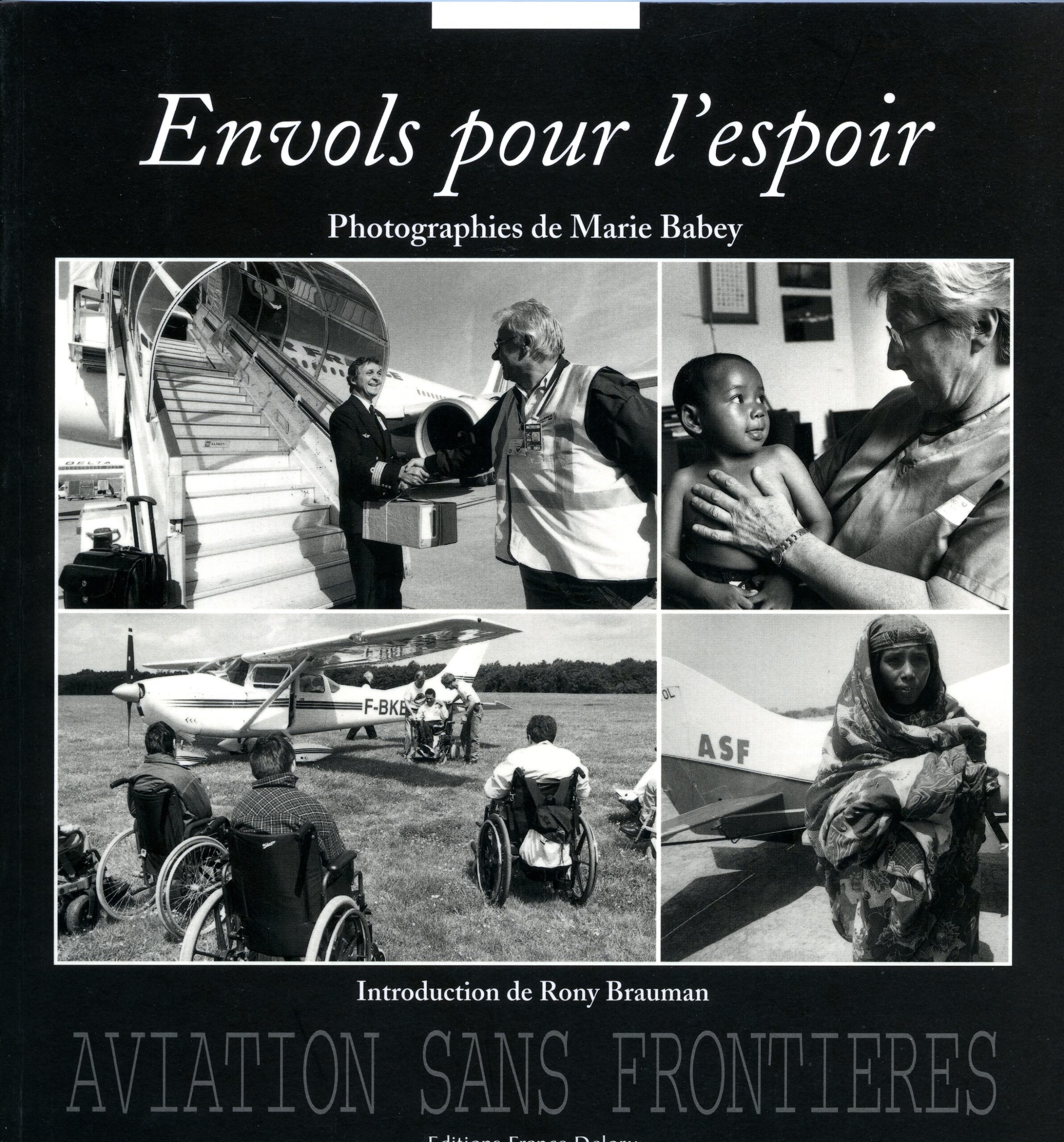 Envols pour l’Espoir photographies de Marie Babey AVIATION SANS FRONTIERES