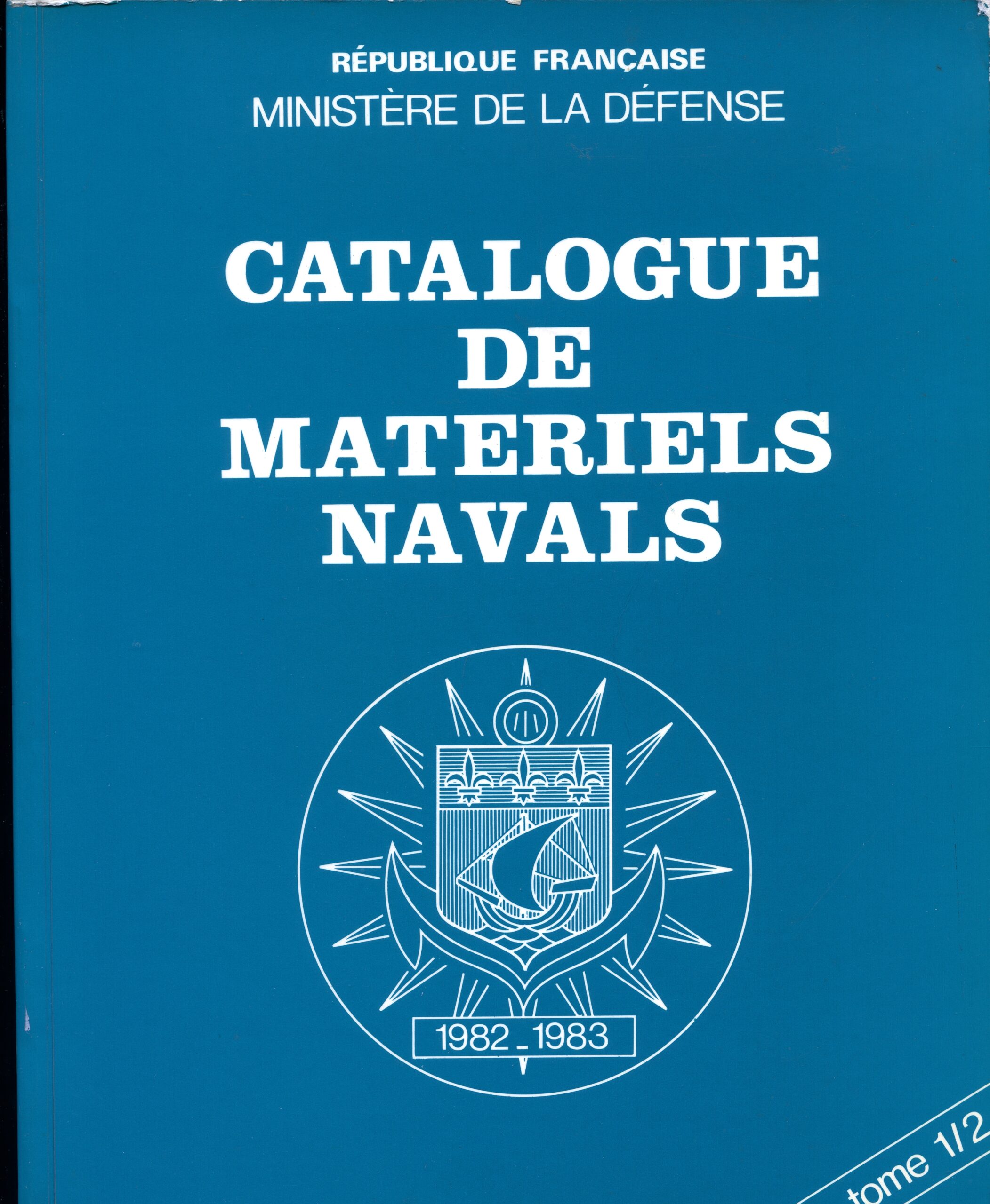 Catalogue de Matériels Navals 1982 – 1983 Tome 1/2