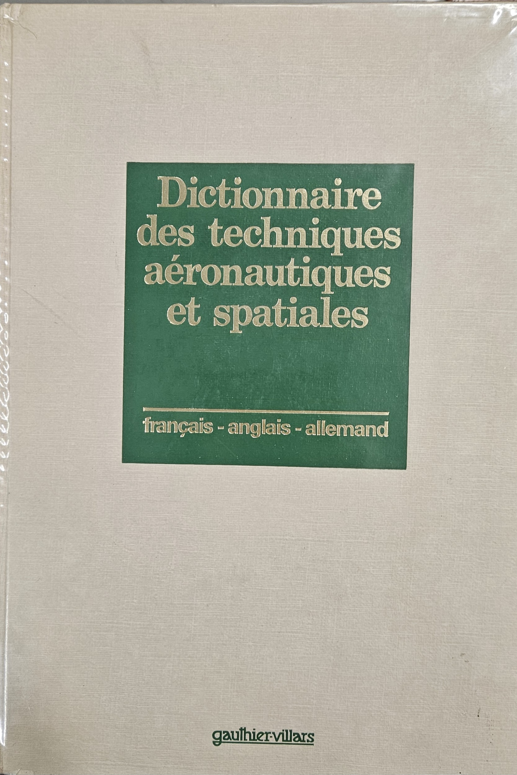 Dictionnaire des Techniques aéronautiques et Spatiales FR-ANG-DE