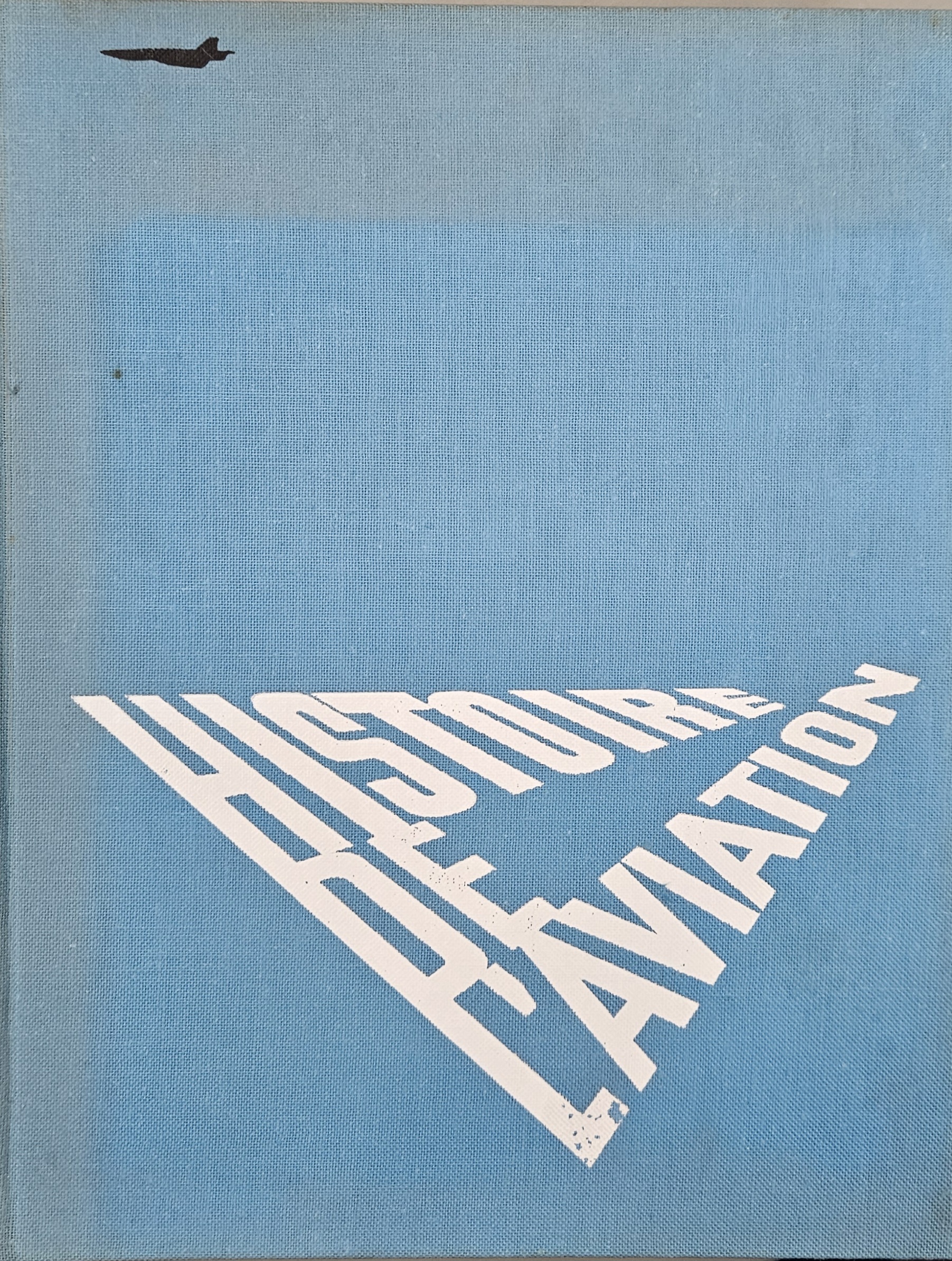 HISTOIRE DE L&rsquo;AVIATION – Depuis les premiers âges jusqu&rsquo;à nos jours (1963)