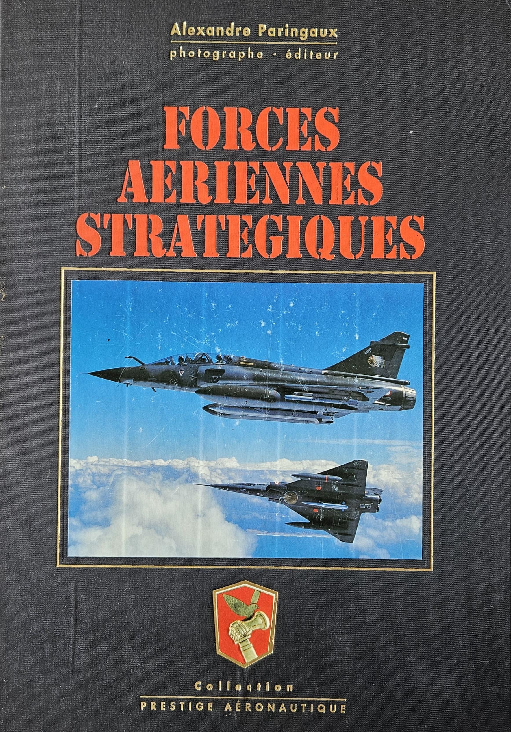 FORCES AERIENNES STRATEGIQUES par Alexandre Paringaux