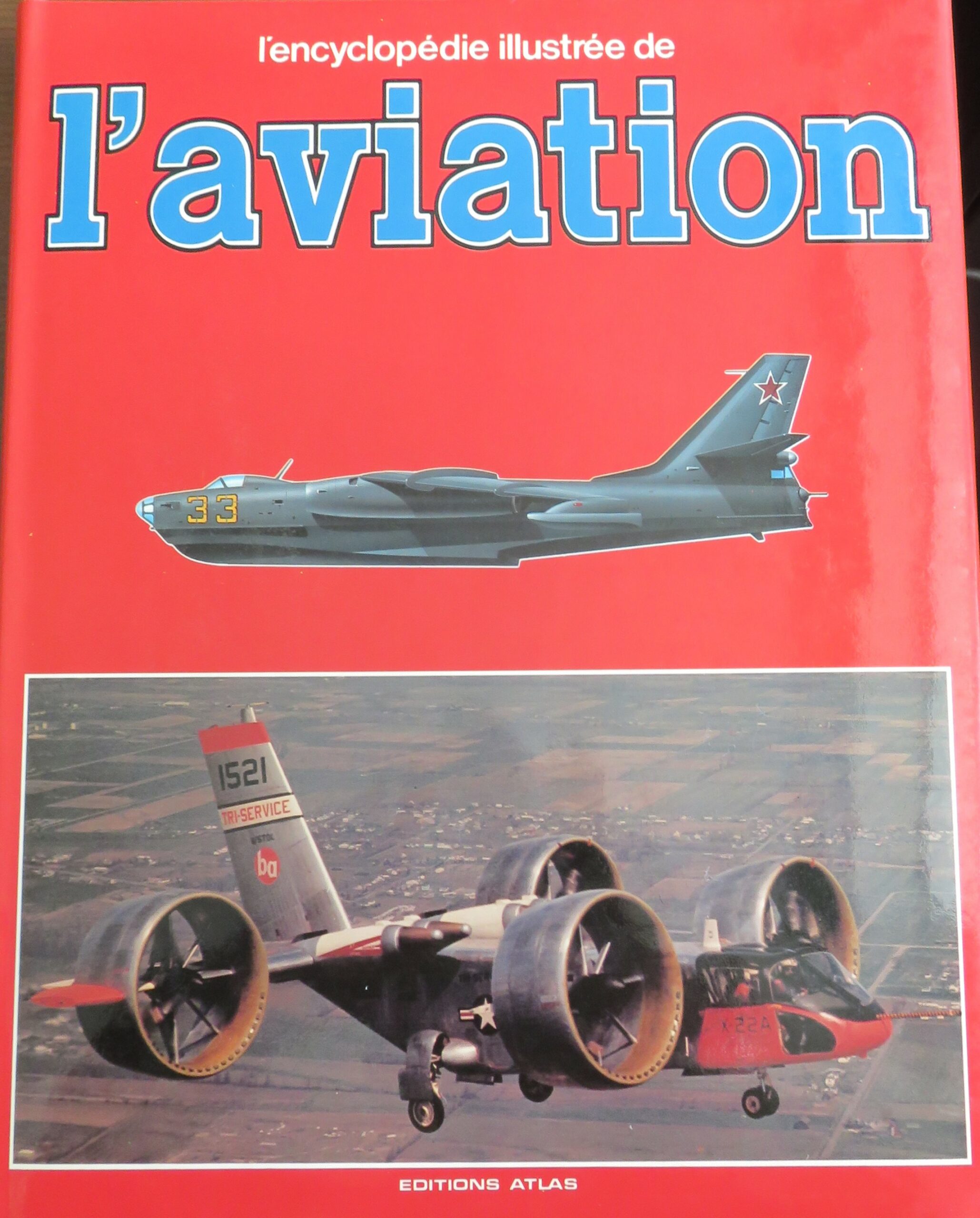 L&rsquo;encyclopédie illustrée de l&rsquo;AVIATION  Volume 13   Editions Atlas