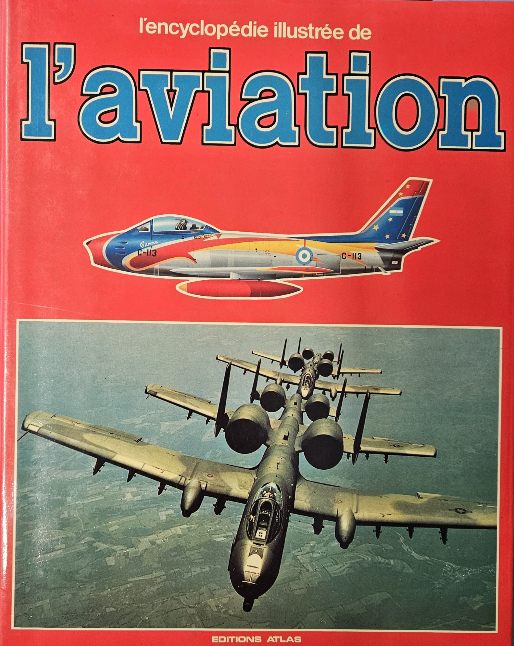 L&rsquo;encyclopédie illustrée de l&rsquo;AVIATION  Volume 2   Editions Atlas