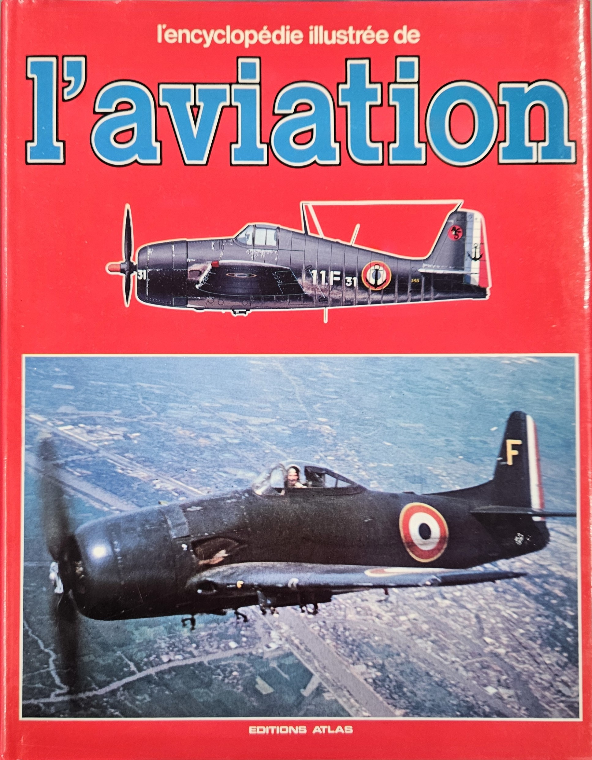 L&rsquo;encyclopédie illustrée de l&rsquo;AVIATION  Volume 5   Editions Atlas